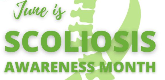 June is Scoliosis Awareness month